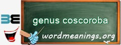 WordMeaning blackboard for genus coscoroba
